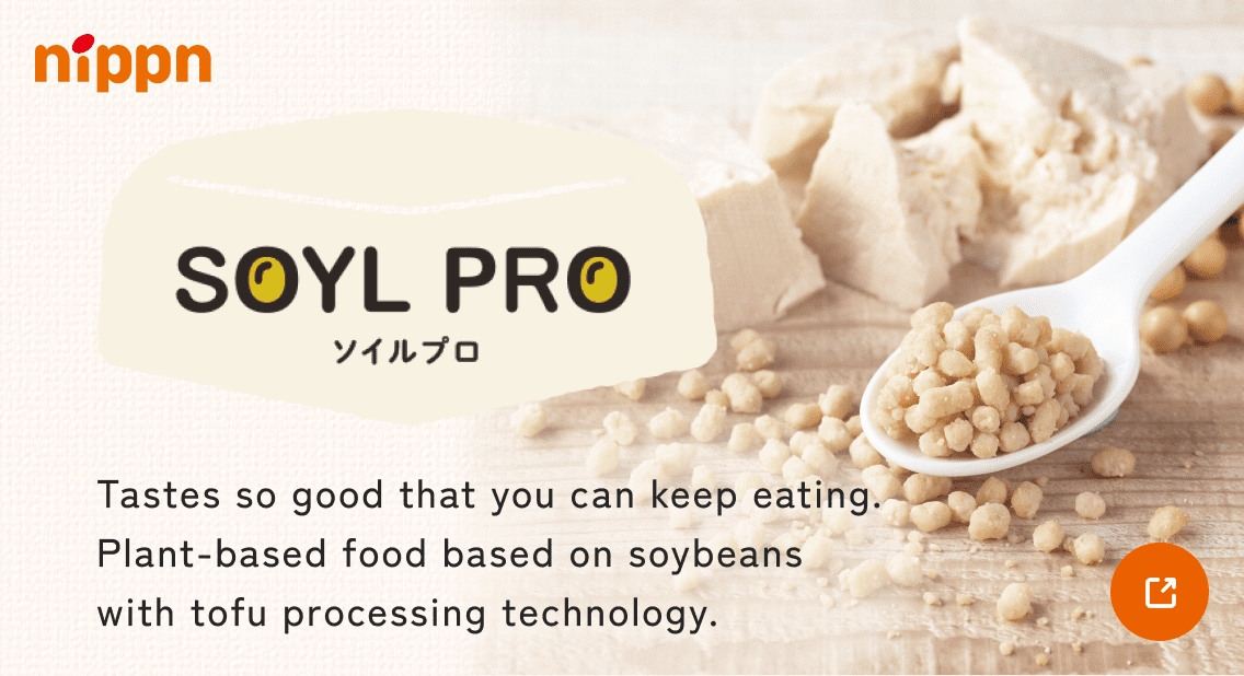 Tastes so good that you can keep eating. Plant-based food based on soybeans with tofu processing technology.